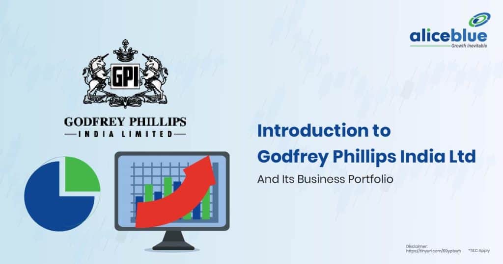 Introduction to Godfrey Phillips India Ltd And Its Business Portfolio