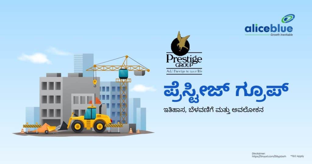 Prestige Group - History, Growth, and Overview Kannada