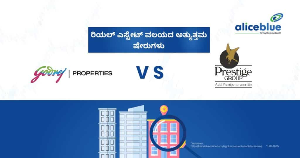 Best Real Estate Sector Stocks - Godrej Properties Ltd Vs Prestige Projects Ltd (2)