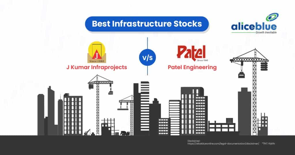 J Kumar Infraprojects Vs Patel Engineering - Best Infrastructure Stocks