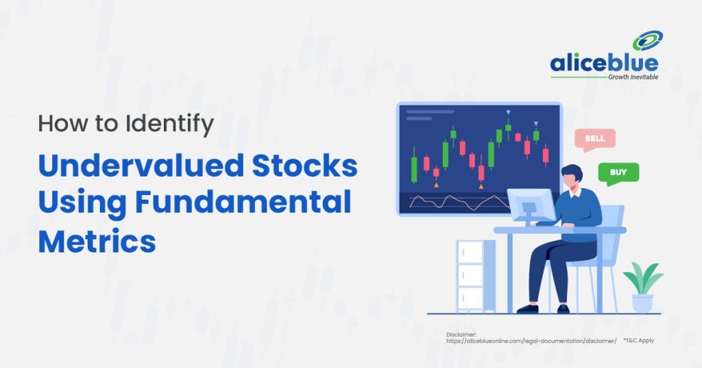 How to Identify Undervalued Stocks Using Fundamental Metrics