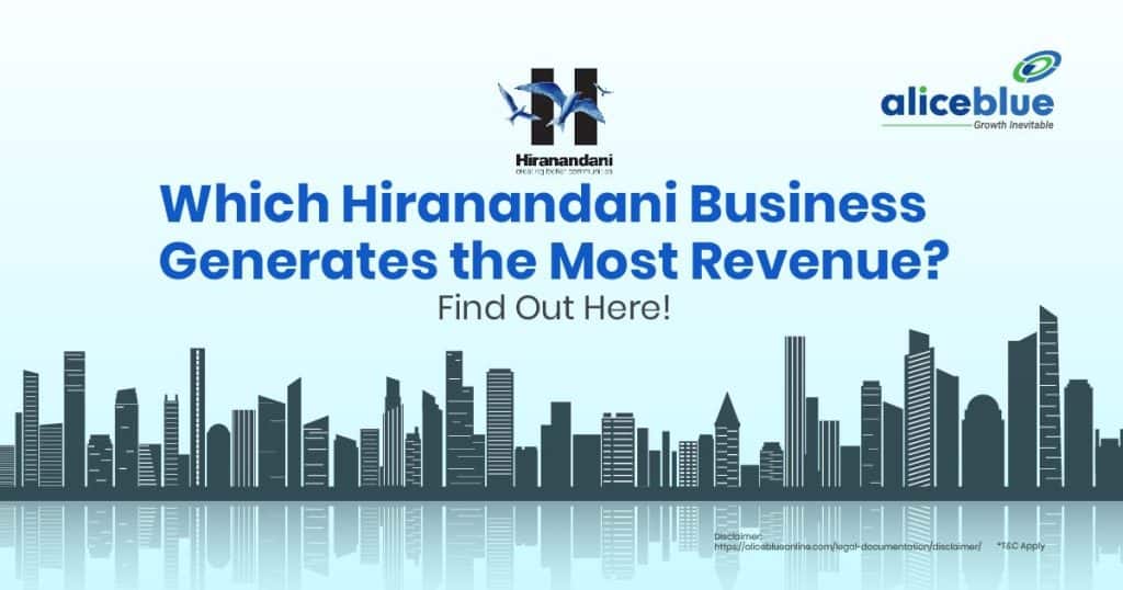 Which Hiranandani Business Generates the Most Revenue Find Out Here
