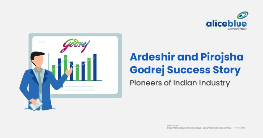 Ardeshir and Pirojsha Godrej Success Story - Pioneers of Indian Industry