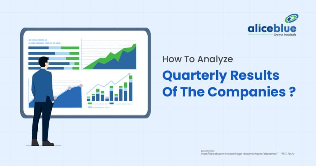 How To Analyze Quarterly Results Of The Companies