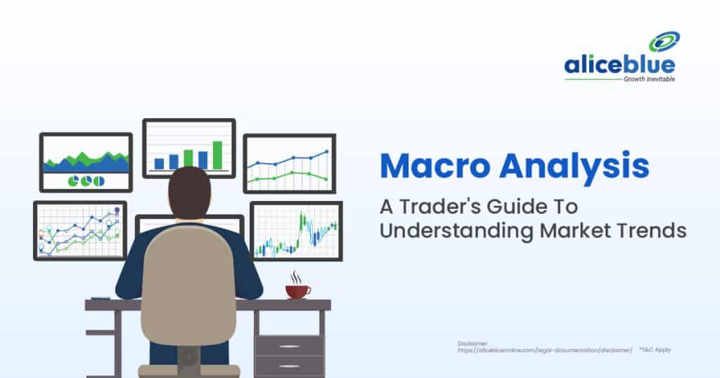 Macro Analysis - A Trader's Guide To Understanding Market Trends