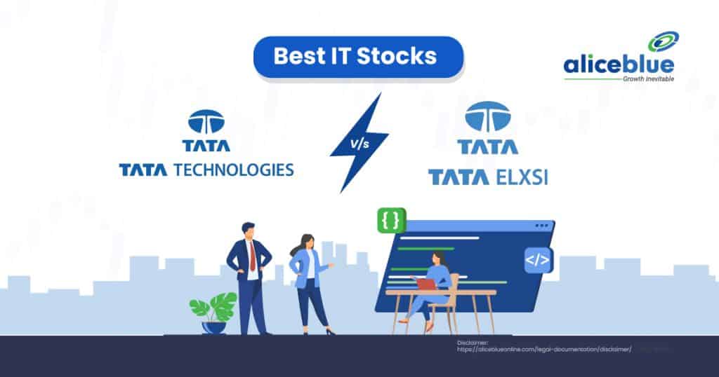 Tata Technologies Vs Tata Elxsi - Best IT Stocks