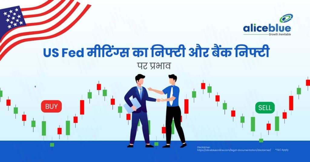 Impact of US Fed Meetings on Nifty & Bank Nifty