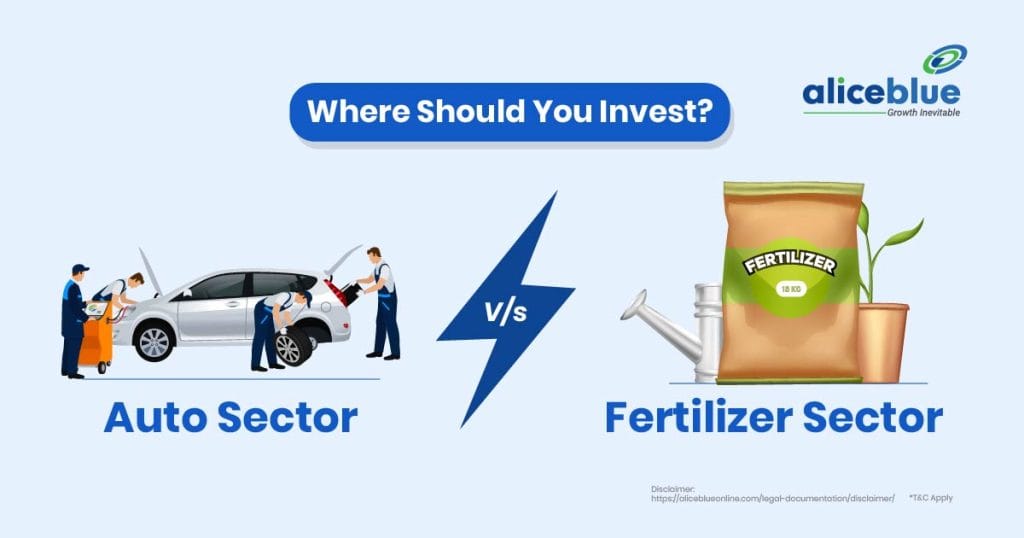 Auto Sector Vs Fertilizer Sector - Where Should You Invest