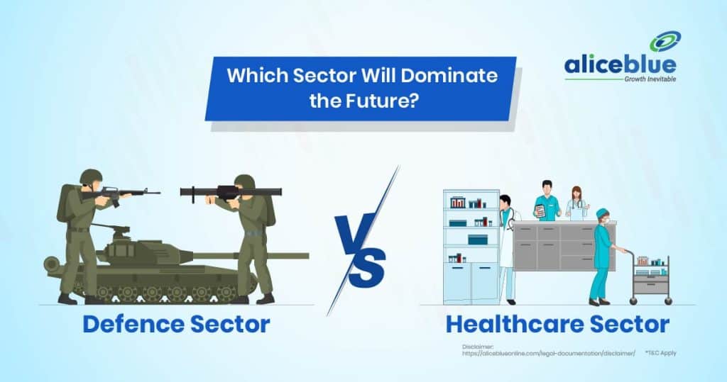 Defence Sector Vs Healthcare Sector - Which Sector Will Dominate the Future-01