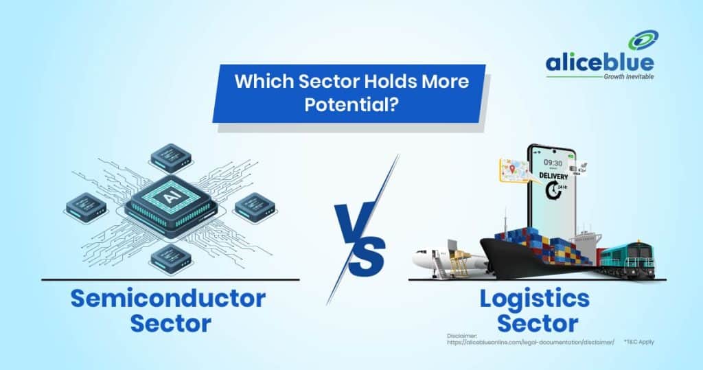 Semiconductor Sector Vs Logistics Sector - Which Sector Holds More Potential