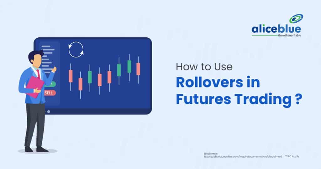 How to Use Rollovers in Futures Trading