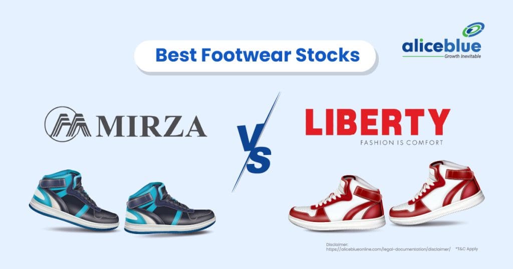 Liberty Shoes Vs Mirza International - Best Footwear Stocks
