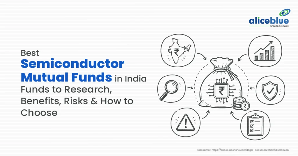 Best Semiconductor Mutual Funds in India: Funds to Research, Benefits, Risks and How to Choose