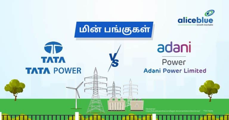 Power Sector Stocks – Tata Group’s Tata Power vs. Adani Group’s Adani Power