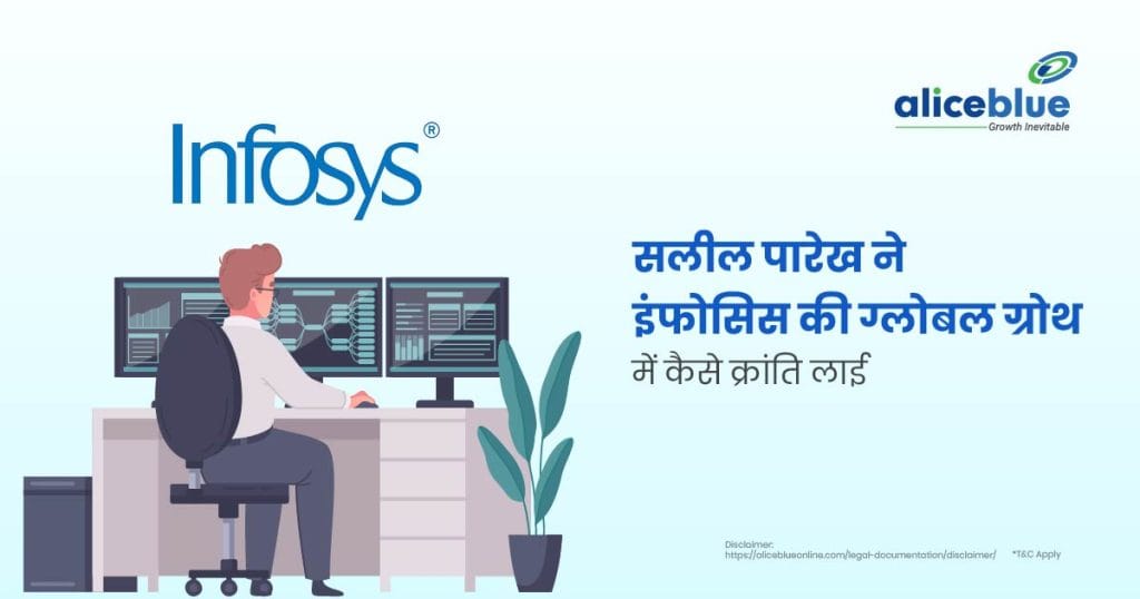 How Salil Parekh Revolutionized Infosys’ Global Growth