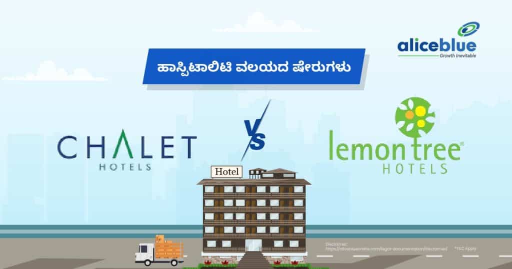 Hospitality Sector Stocks – Chalet Hotels vs. Lemon Tree Hotels