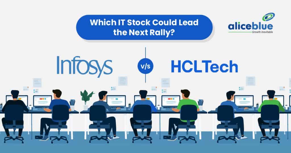 Infosys Ltd Vs HCL Technologies - Which IT Stock Could Lead the Next Rally?