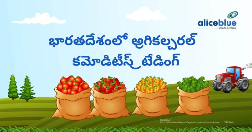 Agricultural Commodities Trading In India