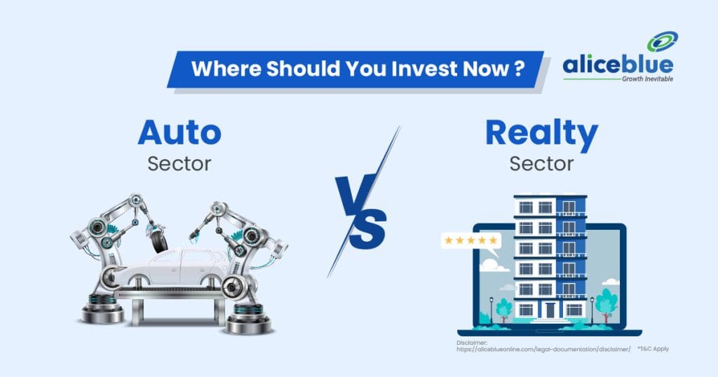 Auto Sector Vs Realty Sector – Where Should You Invest Now?