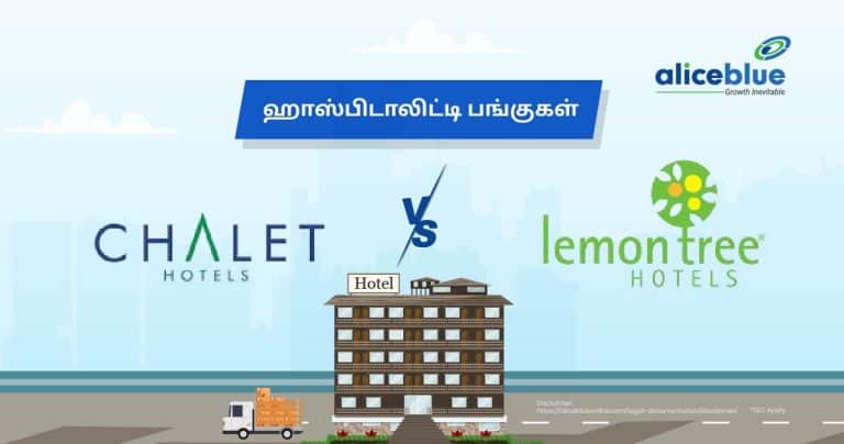 Hospitality Sector Stocks – Chalet Hotels vs. Lemon Tree Hotels-