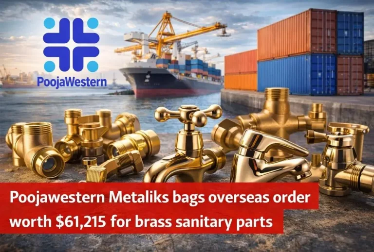 Poojawestern Metaliks bags overseas order worth $61,215 for brass sanitary parts