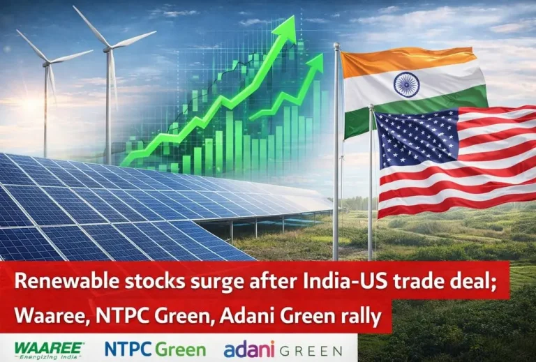 Renewable stocks surge after India-US trade deal; Waaree, NTPC Green, Adani Green rally