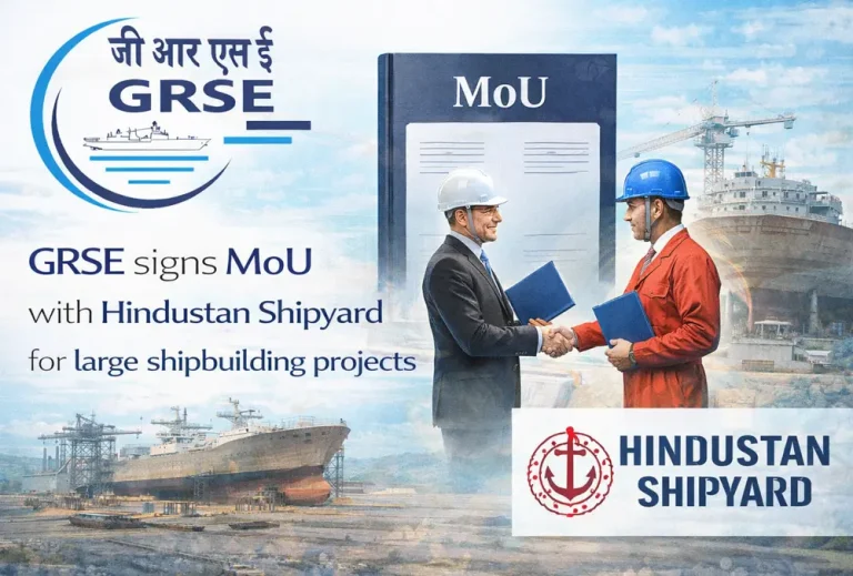 GRSE signs MoU with Hindustan Shipyard for large shipbuilding projects