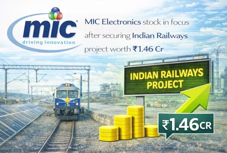 MIC Electronics stock in focus after securing Indian Railways project worth ₹1.46 Cr
