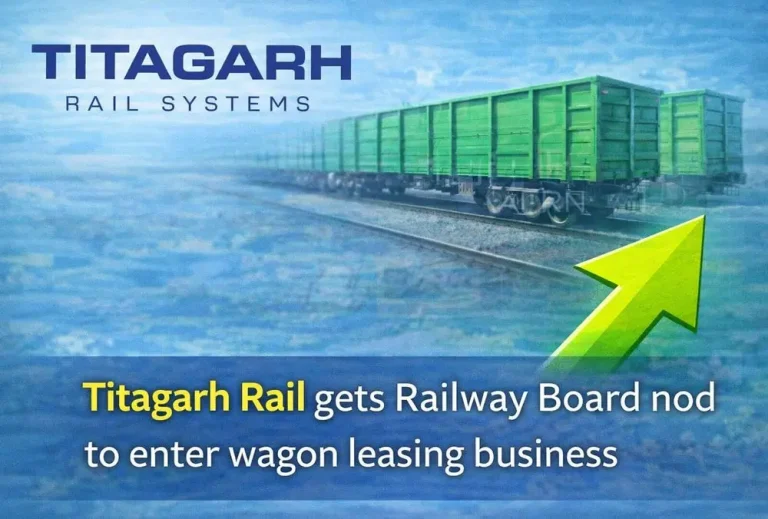 Titagarh Rail gets Railway Board nod to enter wagon leasing business