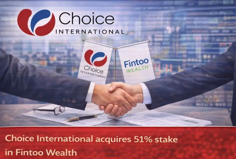 Choice International acquires 51% stake in Fintoo Wealth