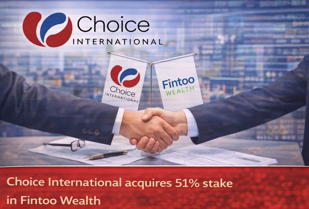 Choice International acquires 51% stake in Fintoo Wealth