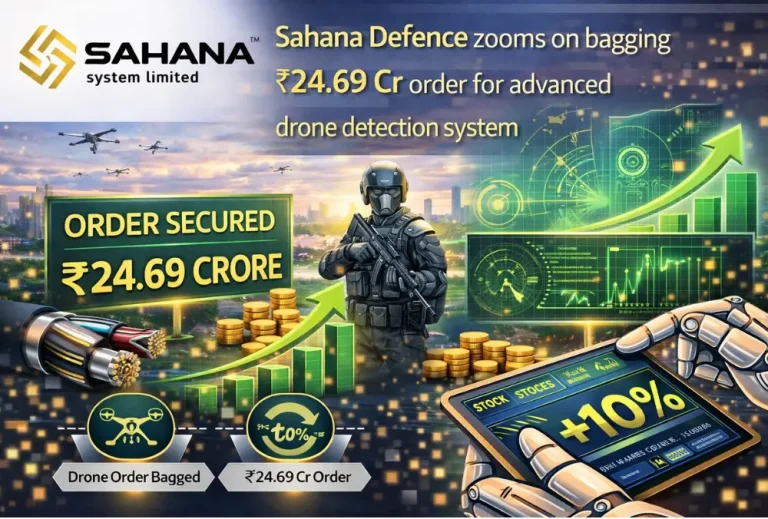 Sahana Defence zooms on bagging ₹24.69 Cr order for advanced drone detection system