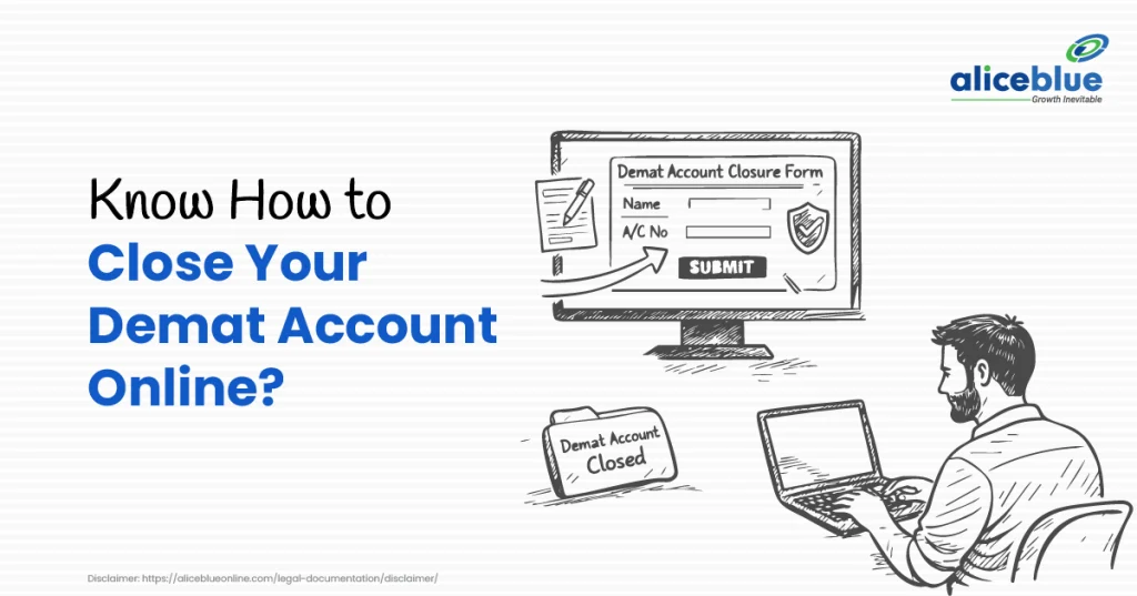 How to Close Your Alice Blue Demat Account Online: Step-by-Step Guide