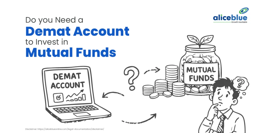 Do You Need a Demat Account to Invest in Mutual Funds?