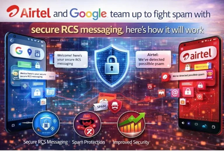 Airtel and Google team up to fight spam with secure RCS messaging, here’s how it will work