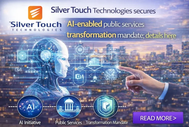 Silver Touch Technologies secures AI-enabled public services transformation mandate; details here