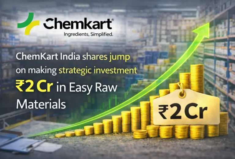 ChemKart India shares jump on making strategic investment ₹2 Cr in Easy Raw Materials