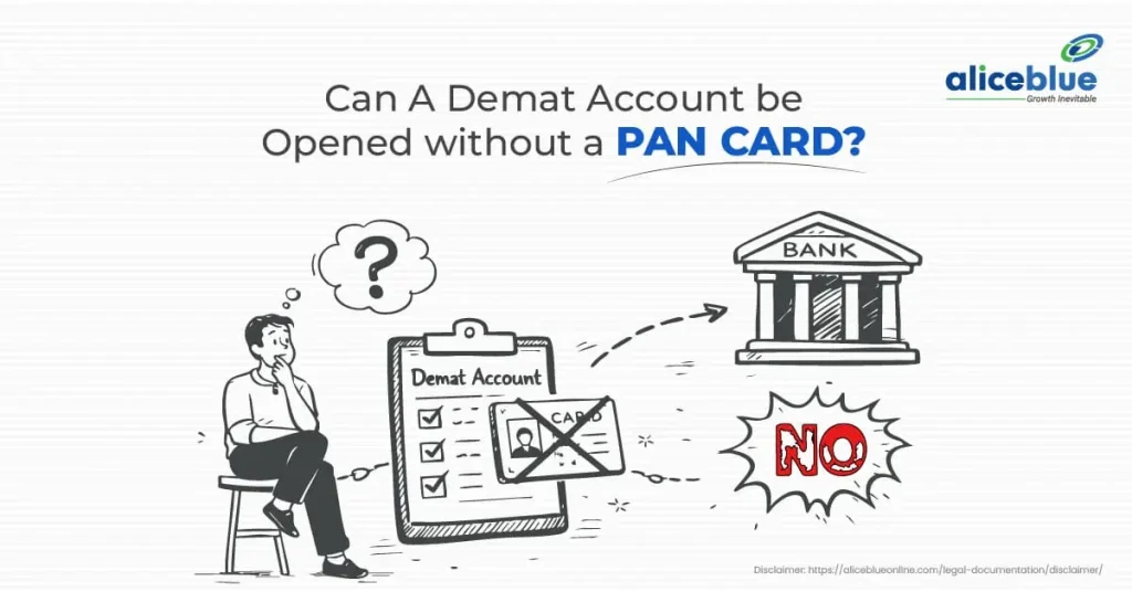 Can You Open a Demat Account Without a PAN Card in India?