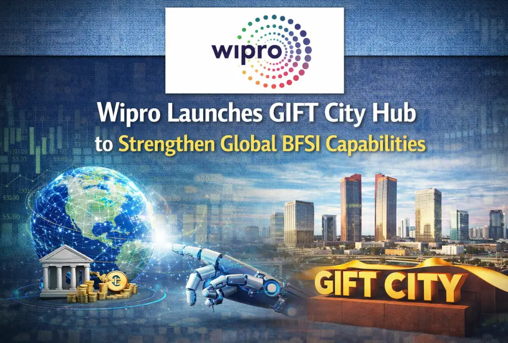 Wipro Launches GIFT City Hub to Strengthen Global BFSI Capabilities