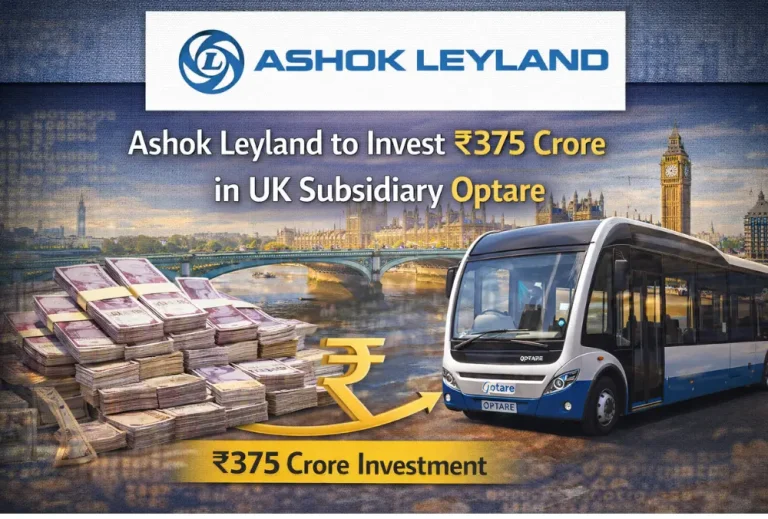 Ashok Leyland to Invest ₹375 Crore in UK Subsidiary Optare