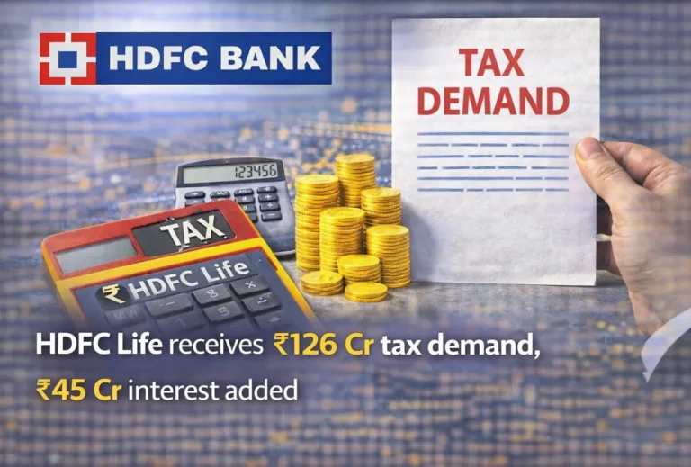 HDFC Life receives ₹126 Cr tax demand, ₹45 Cr interest addedh