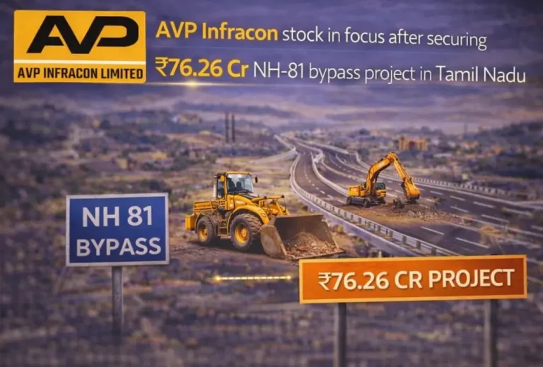 AVP Infracon stock in focus after securing ₹76.26 Cr NH-81 bypass project in Tamil Nadu