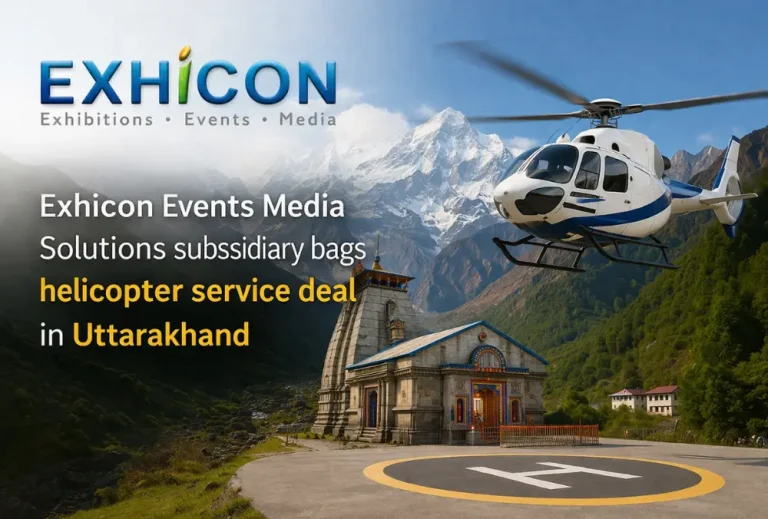 Exhicon Events Media Solutions subsidiary bags helicopter service deal in Uttarakhand