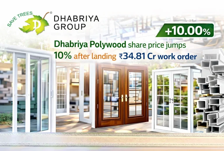 Dhabriya Polywood share price jumps 10% after landing ₹34.81 Cr work order