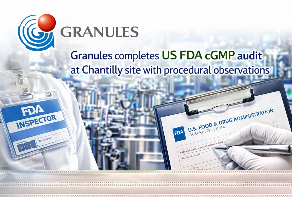 Granules completes US FDA cGMP audit at Chantilly