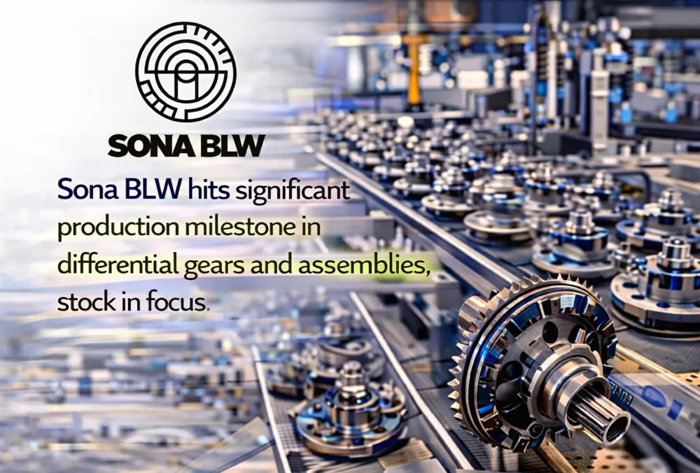 Sona BLW hits production milestone in differential gears