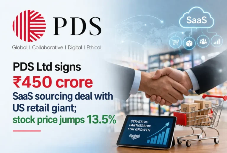 PDS Ltd signs ₹450 crore SaaS sourcing deal with US retail giant; stock price jumps 13.5%