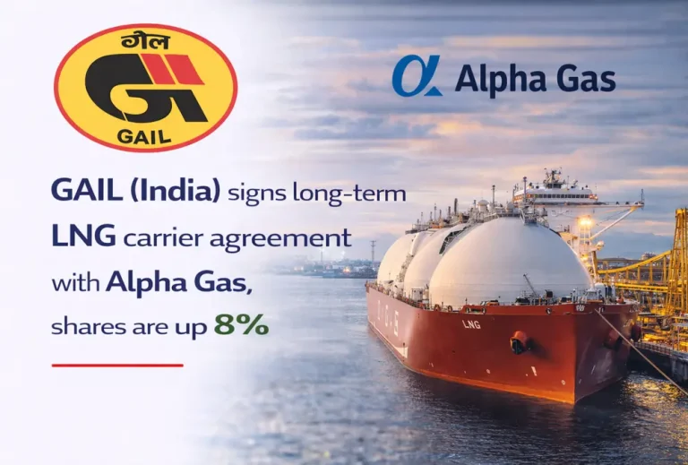 GAIL (India) signs long-term LNG carrier agreement with Alpha Gas, shares are up 8%