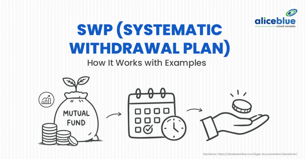 Systematic Withdrawal Plan (SWP): Meaning, Benefits, Tax & How to Start in 2026