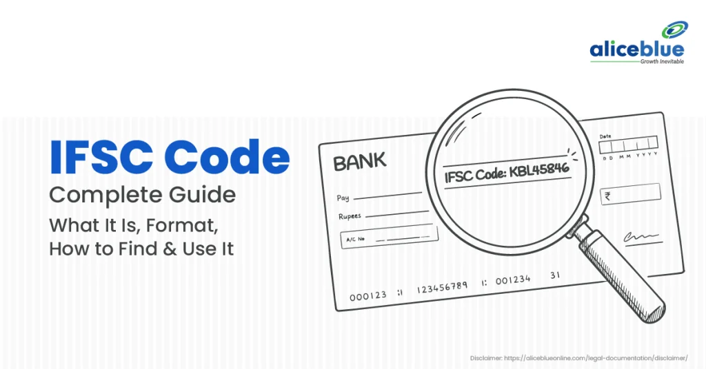 IFSC Code Complete Guide: What It Is, Format, How to Find & Use It